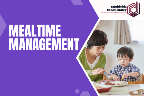 1750658064 Mealtime Management — EnableBiz Consultancy