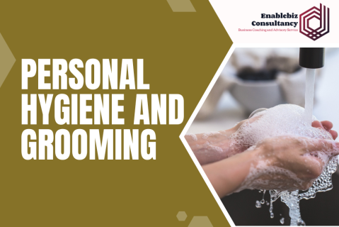1750658213 Personal Hygiene And Grooming — EnableBiz Consultancy